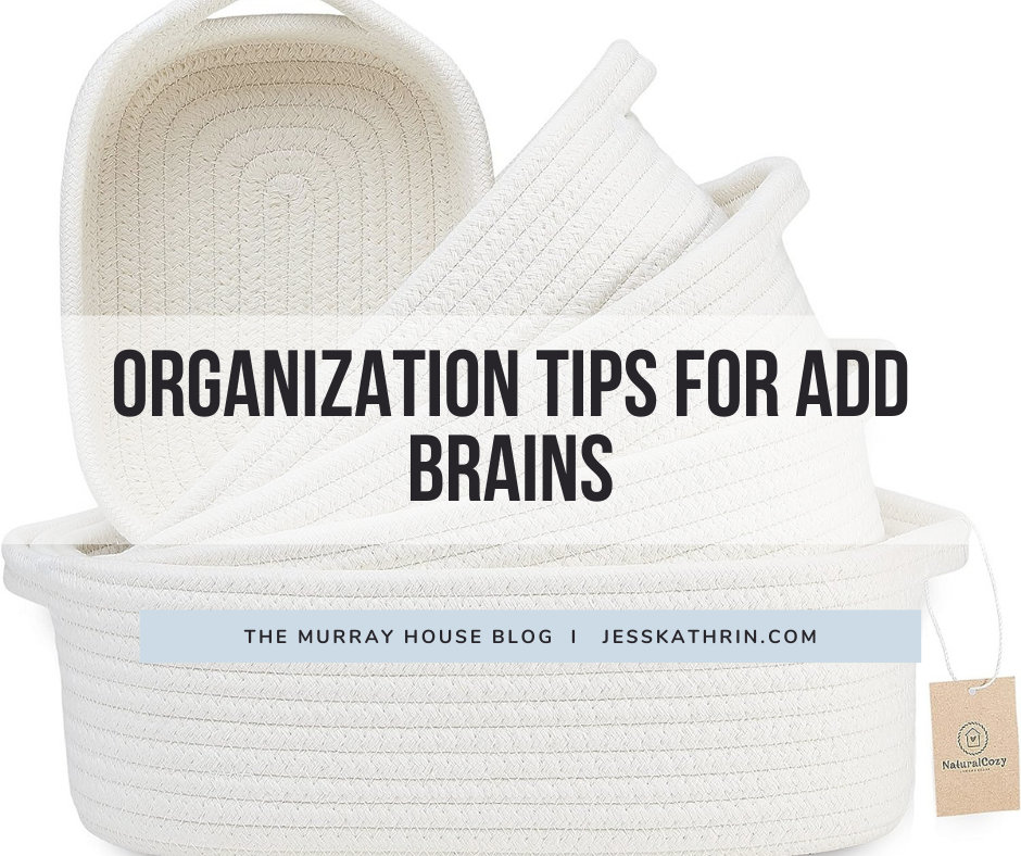 Organizing tips for the ADD brain