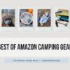 Best of Amazon camping gear