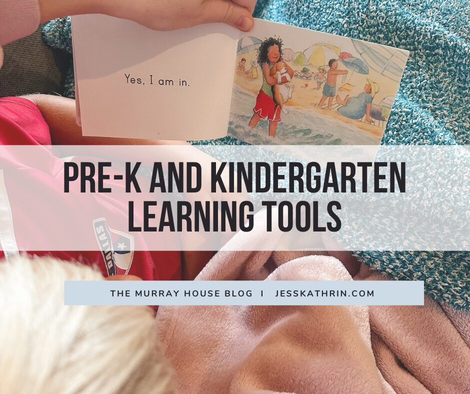Pre-K and Kindergarten learning tools we love for our homeschool